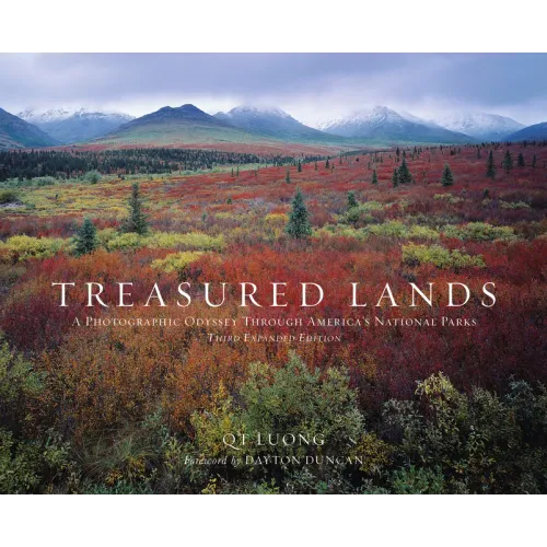 Treasured Lands: A Photographic Odyssey Through America's National Parks, Third Expanded Edition - Hardcover