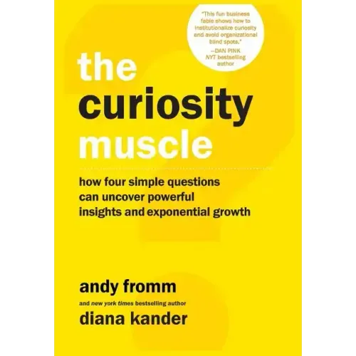 The Curiosity Muscle - Hardcover