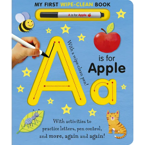 A is for Apple Wipe-Clean: My First Wipe-Clean Book - Board Book