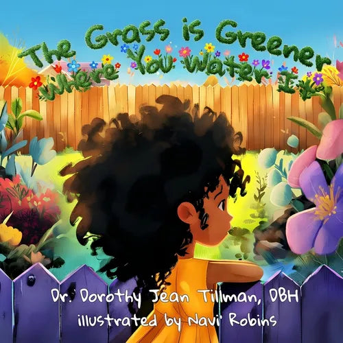 The Grass is Greener Where You Water It - Paperback