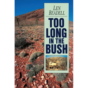 Too Long in the Bush - Paperback