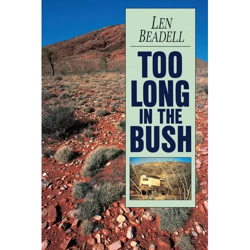 Too Long in the Bush - Paperback