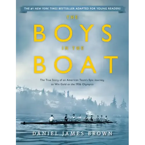 The Boys in the Boat (Young Readers Adaptation): The True Story of an American Team's Epic Journey to Win Gold at the 1936 Olympics - Paperback