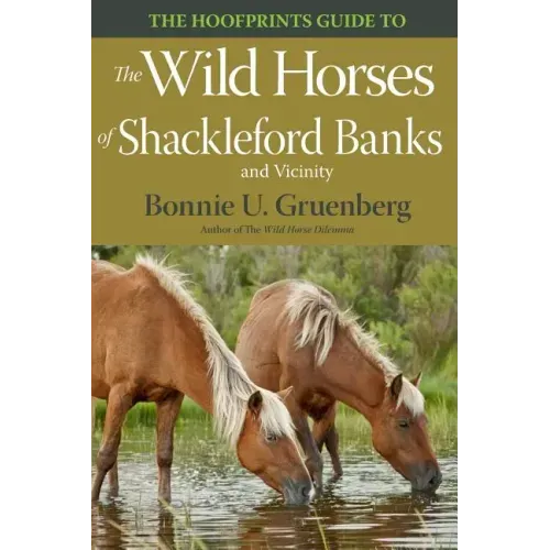 The Hoofprints Guide to the Wild Horses of Shackleford Banks and Vicinity - Paperback