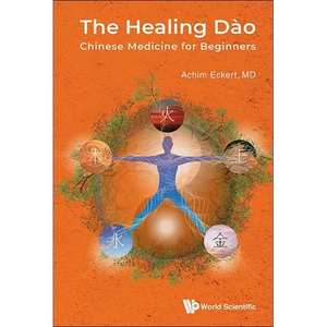 The Healing Dao: Chinese Medicine for Beginners - Paperback