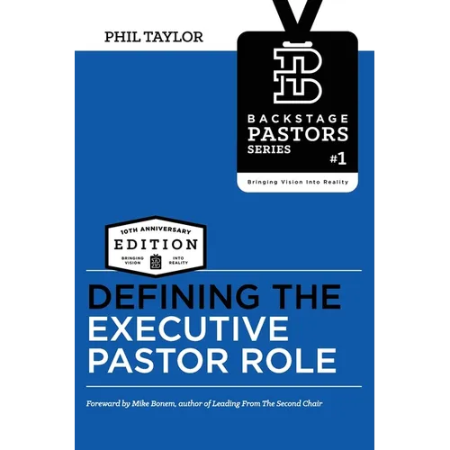 Defining The Executive Pastor Role - Paperback