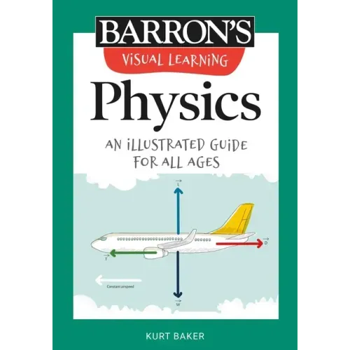 Visual Learning: Physics: An Illustrated Guide for All Ages - Paperback