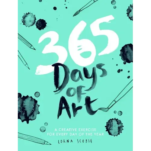 365 Days of Art: A Creative Exercise for Every Day of the Year - Paperback