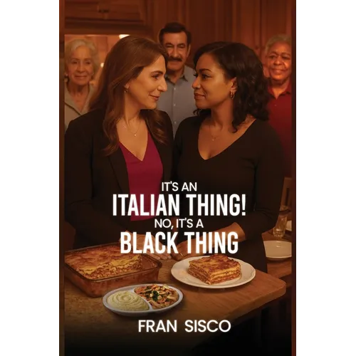 It's an Italian Thing! No, It's a Black Thing - Paperback