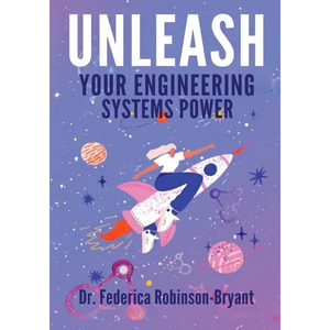 Unleash Your Engineering Systems Power - Paperback