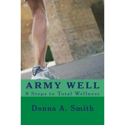 ARMY WELL - 8 Steps to Total Wellness - Paperback