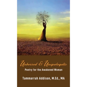 Unbossed & Unapologetic: Poetry for the Awakened Woman - Paperback
