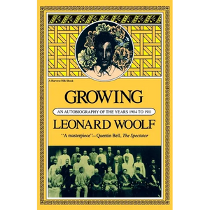 Growing: An Autobiography of the Years 1904 to 1911 - Paperback