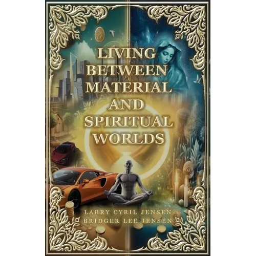 Living Between Material and Spiritual Worlds - Paperback