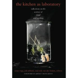 The Kitchen as Laboratory: Reflections on the Science of Food and Cooking - Paperback