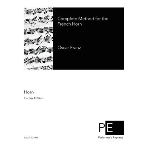 Complete Method for the French Horn - Paperback