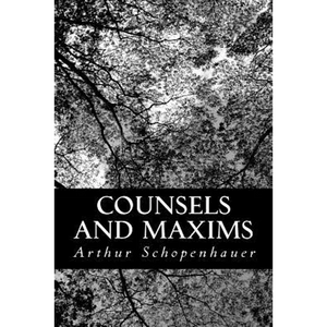 Counsels and Maxims - Paperback