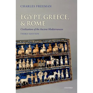 Egypt, Greece, and Rome: Civilizations of the Ancient Mediterranean - Paperback