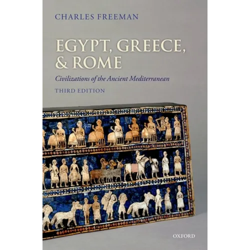 Egypt, Greece, and Rome: Civilizations of the Ancient Mediterranean - Paperback