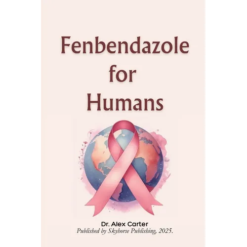 Fenbendazole for Humans - Paperback
