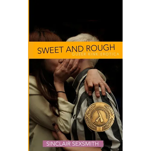 Sweet & Rough: Queer Kink Erotica - Paperback