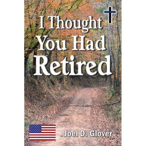 I Thought You Had Retired - Paperback