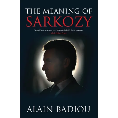 The Meaning of Sarkozy - Paperback