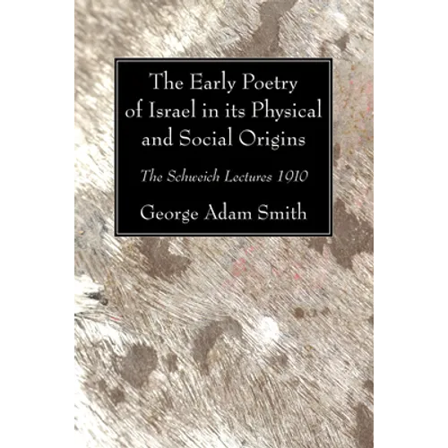 The Early Poetry of Israel in its Physical and Social Origins - Paperback