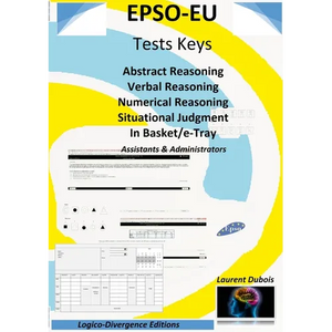 EPSO-EU Tests Keys: Abstract Reasoning Verbal Reasoning Numerical Reasoning Situational Judgment In Basket/e-Tray, Assistant & Administrator - Paperback