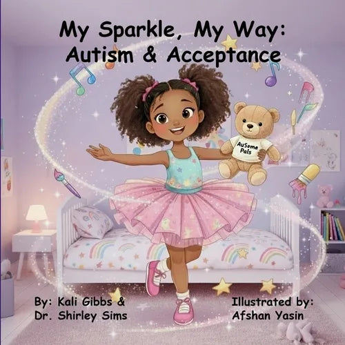 My Sparkle, My Way: Autism & Acceptance - Paperback
