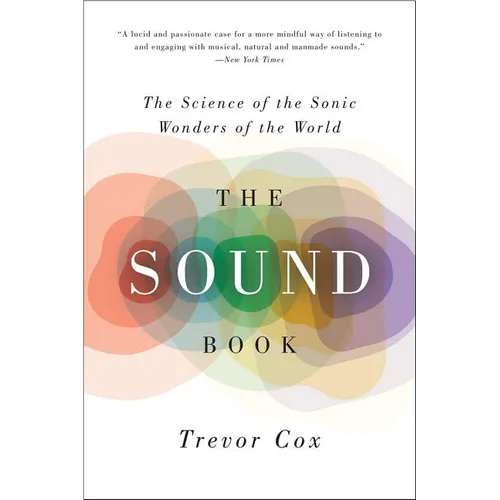 The Sound Book: The Science of the Sonic Wonders of the World - Paperback