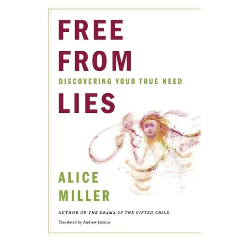 Free from Lies: Discovering Your True Needs - Paperback