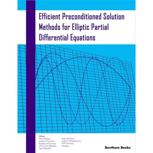 Efficient Preconditioned Solution Methods for Elliptic Partial Differential Equations - Paperback