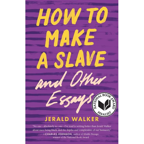 How to Make a Slave and Other Essays - Paperback