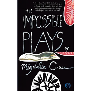 The Impossible Plays of Migdalia Cruz - Paperback