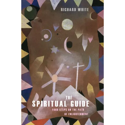 The Spiritual Guide: Four Steps on the Path of Enlightenment - Paperback