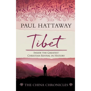 Tibet: Inside the Greatest Christian Revival in History - Paperback