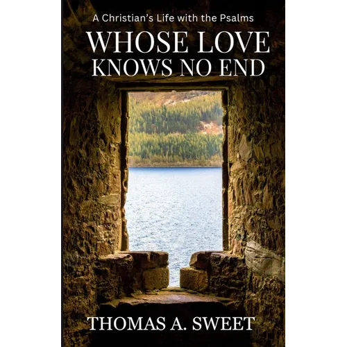 Whose Love Knows No End - Paperback