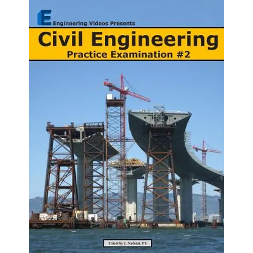 Civil Engineering Practice Examination #2 - Paperback