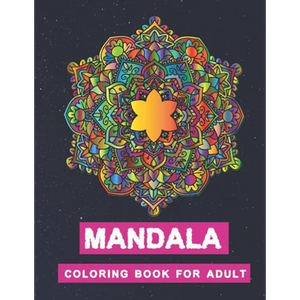 Mandala coloring book for adult: Manda coloring book for adult: Premium glossy cover designs, large 8.5"x11" format. - Paperback