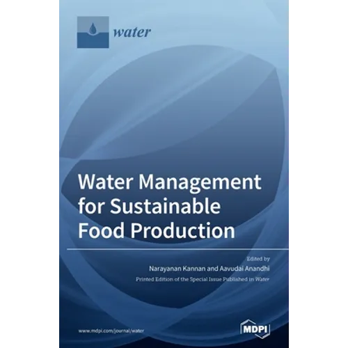 Water Management for Sustainable Food Production - Hardcover