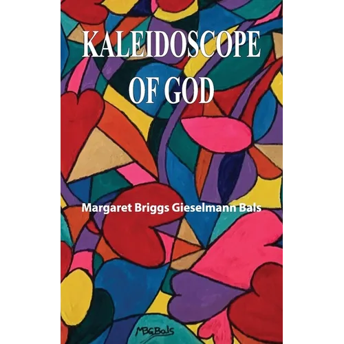 Kaleidoscope of God - Paperback