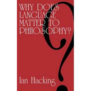 Why Does Language Matter to Philosophy? - Paperback