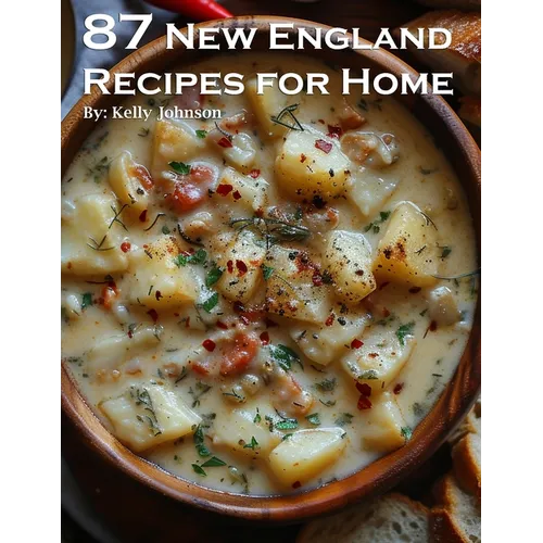 87 New England Recipes for Home - Paperback