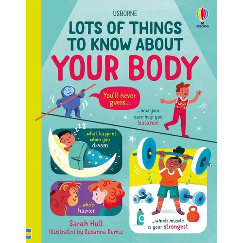 Lots of Things to Know about Your Body - Hardcover