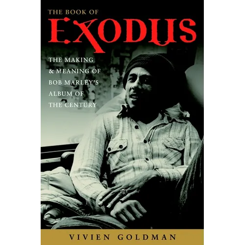 The Book of Exodus: The Making and Meaning of Bob Marley and the Wailers' Album of the Century - Paperback