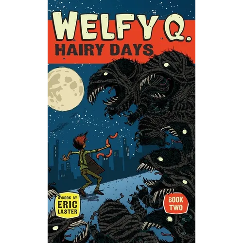 Welfy Q: Hairy Days - Hardcover