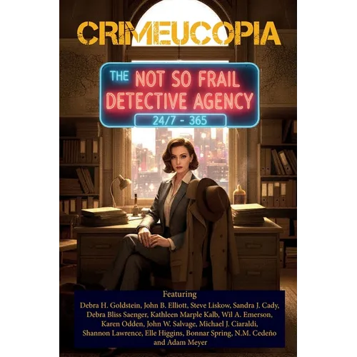 Crimeucopia - The Not So Frail Detective Agency - Paperback