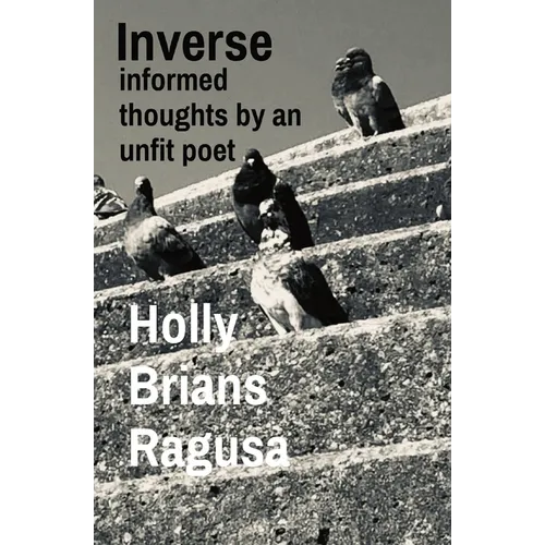 Inverse: informed thoughts by an unfit poet - Paperback