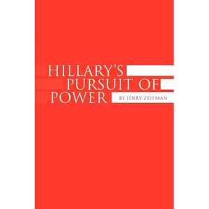 Hillary's Pursuit of Power - Paperback